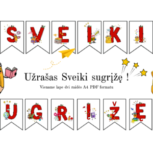 „Sveiki sugrįžę!”